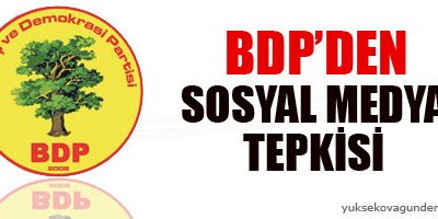 BDP'den sosyal medya tepkisi