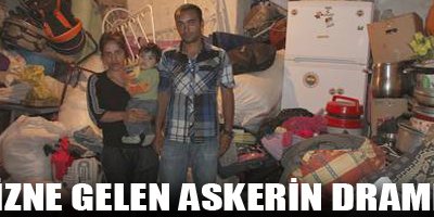 İzne gelen askerin dramı