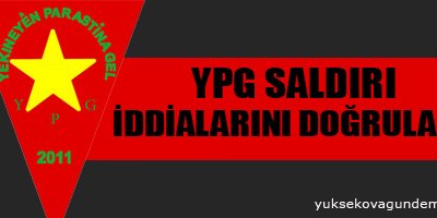 YPG saldırı iddialarını doğruladı