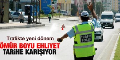 10 yıllık ehliyet dönemi geliyor