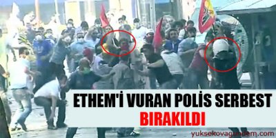 Ethem'i vuran polis serbest bırakıldı