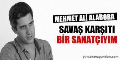 'Savaş karşıtı bir sanatçıyım'