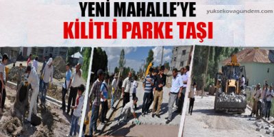 Yeni Mahalle'ye kilitli parke taşı