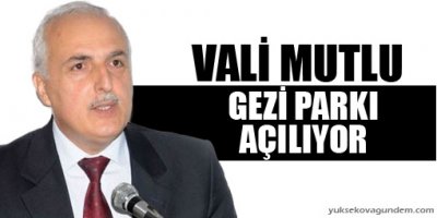 Vali Mutlu: Gezi Parkı Açılıyor