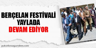Berçelan Festivali yaylada devam ediyor