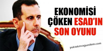 Ekonomisi Çöken Esad'ın Son Oyunu