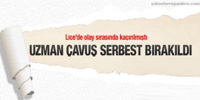 Uzman çavuş serbest bırakıldı