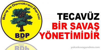 'Tecavüz bir savaş yönetemidir'