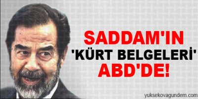 Saddam'ın 'Kürt belgeleri' ABD'de!