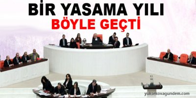 Bir yasama yılı böyle geçti