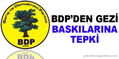 BDP'den gezi baskınlarına tepki