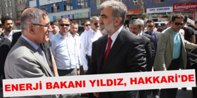 Enerji Bakanı Yıldız, Hakkari'de