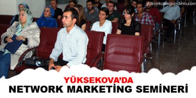 Yüksekovada Network Marketing Semineri