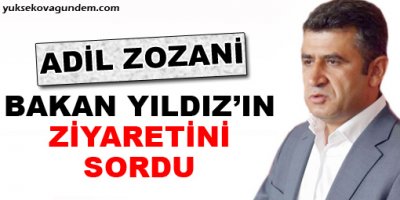 Zozani, Bakan Yıldız'ın ziyaretini sordu