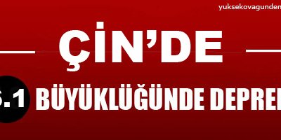 Çin'de 6.1 büyüklüğünde deprem