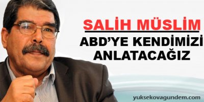 'ABD'ye kendimizi anlatacağız'