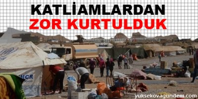 'Katliamlardan zor kurtulduk'
