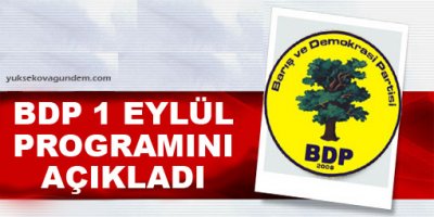 BDP 1 Eylül programını açıkladı