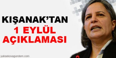 Kışanak'tan 1 Eylül açıklaması