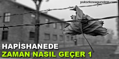 Hapishanede Zaman Nasıl Geçer 1