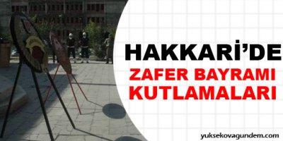 Hakkari'de zafer bayramı kutlamaları