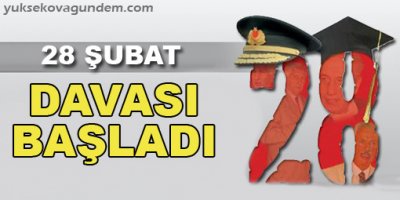 28 Şubat davası başladı