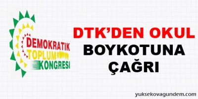 DTK'den okul boykotuna çağrı