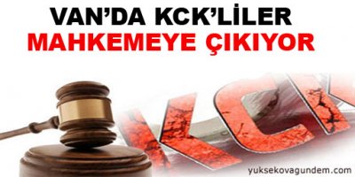 Van'da 'KCK''liler mahkemeye çıkıyor