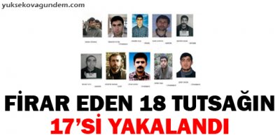 Firar eden 18 tutsağın 17'si yakalandı
