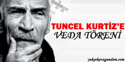 Tuncel Kurtiz'e veda töreni