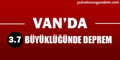 Van gece saatlerinde yine sallandı