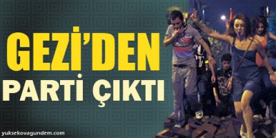 Gezi Partisi Kuruldu