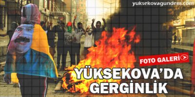 Yüksekova'da Gerginlik