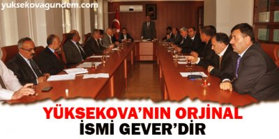 Yüksekovanın orjinal ismi geverdir