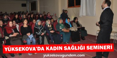 Yüksekovada kadın sağlığı semineri