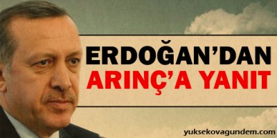 Erdoğan'dan Bülent Arınç'a yanıt!