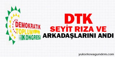 DTK Seyit Rıza ve arkadaşlarını andı
