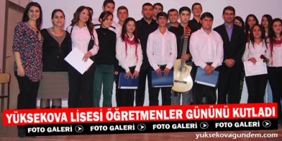 Yüksekova Lisesi Öğretmenler Gününü Kutladı
