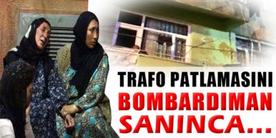 Trafo patlamasını bombardıman sandı 2. kattan atladı
