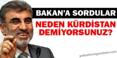 Bakan'a sordular: Neden Kürdistan demiyorsunuz?