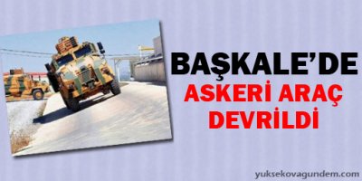 Başkale'de Askeri Araç Takla Attı