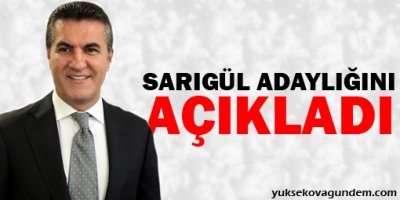 Sarıgül adaylığını açıkladı!