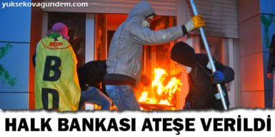 Halk Bankası ateşe verildi