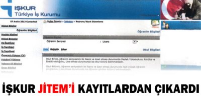 İŞKUR Jitemi kayıtlardan çıkardı