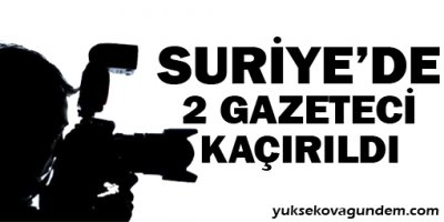 Suriye'de iki İspanyol gazeteci kaçırıldı