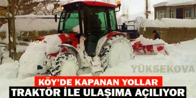 Köy Yolları Traktör İle ulaşıma Açılıyor