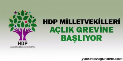 HDP milletvekilleri açlık grevine başlıyor