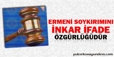 AİHM: Ermeni soykırımını inkar ifade özgürlüğüdür