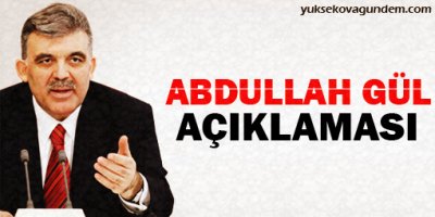 Cumhurbaşkanı Gül sonunda konuştu