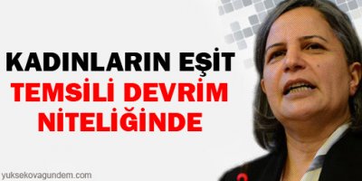 Kışanak: Kadınların eşit temsili devrim niteliğinde
